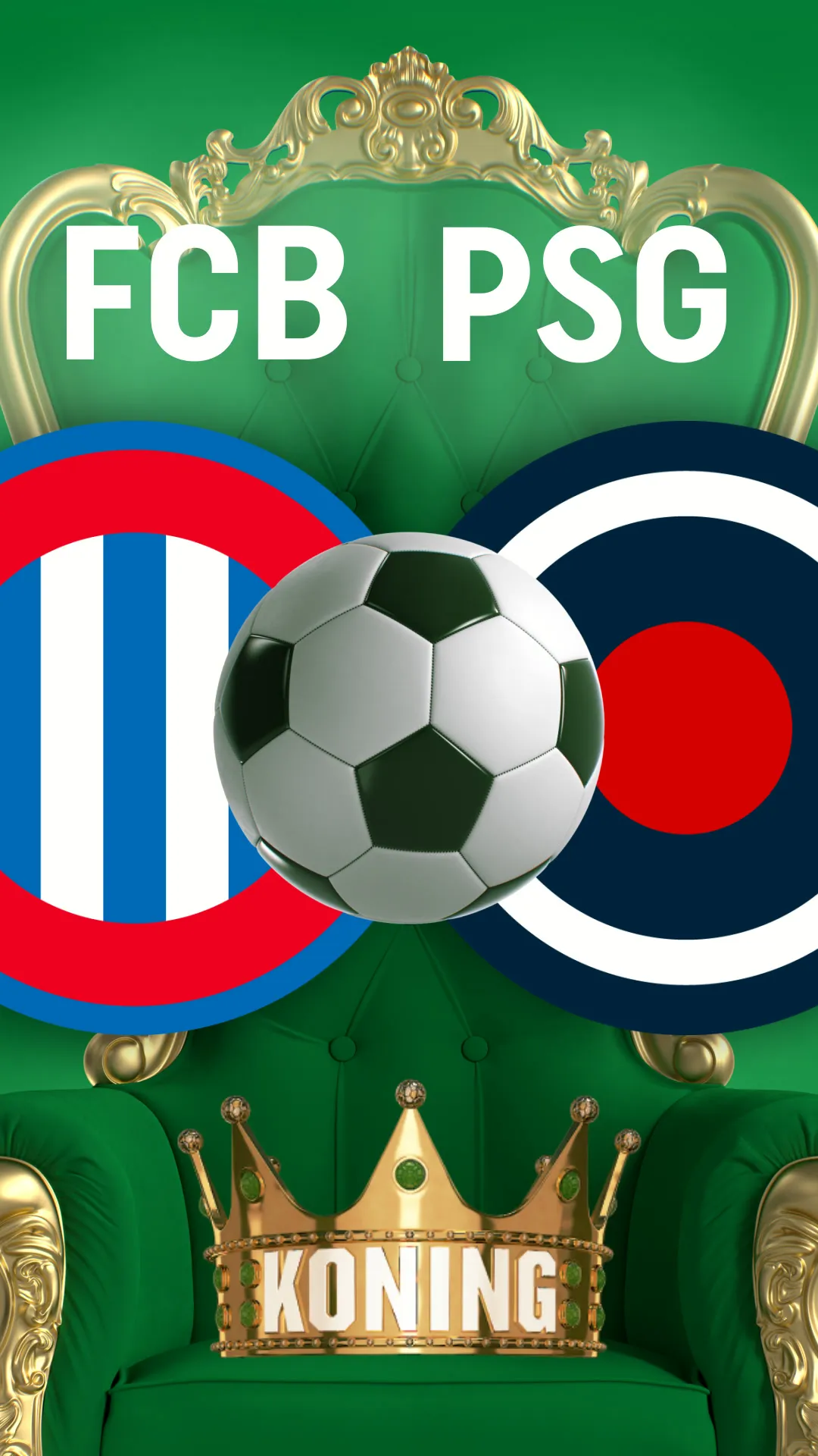 Voetbalwedstrijd FCB tegen PSG met gouden kroon en groene troon