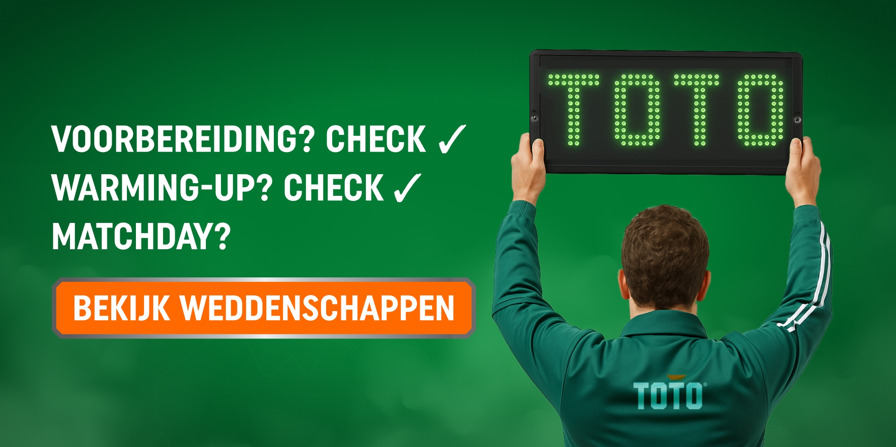 Sportieve man houdt TOTO bord omhoog met tekst Voorbereiding? Check, Warming-up? Check, Matchday?