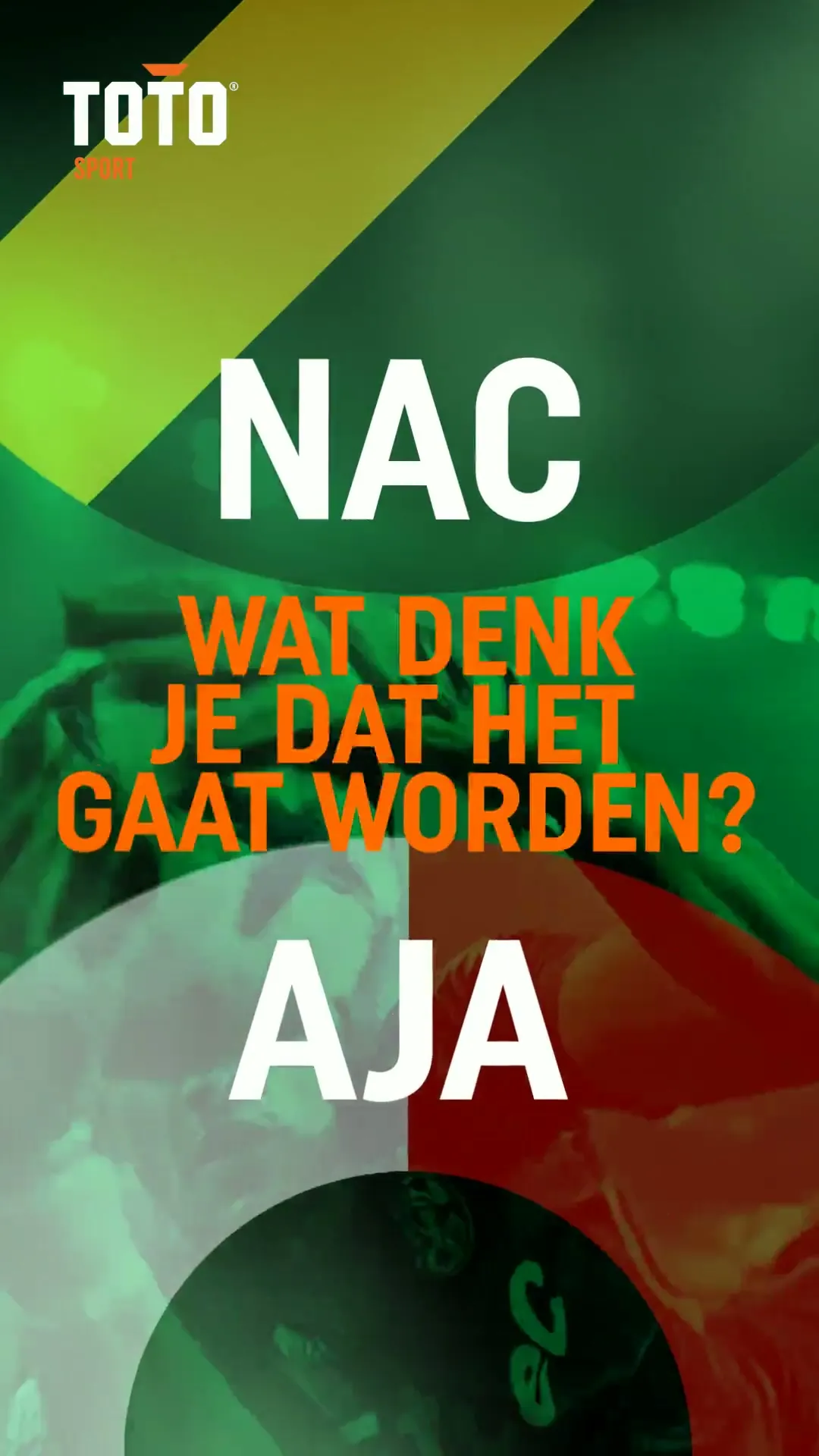 NAC of AJA, wat denk je dat het gaat worden?