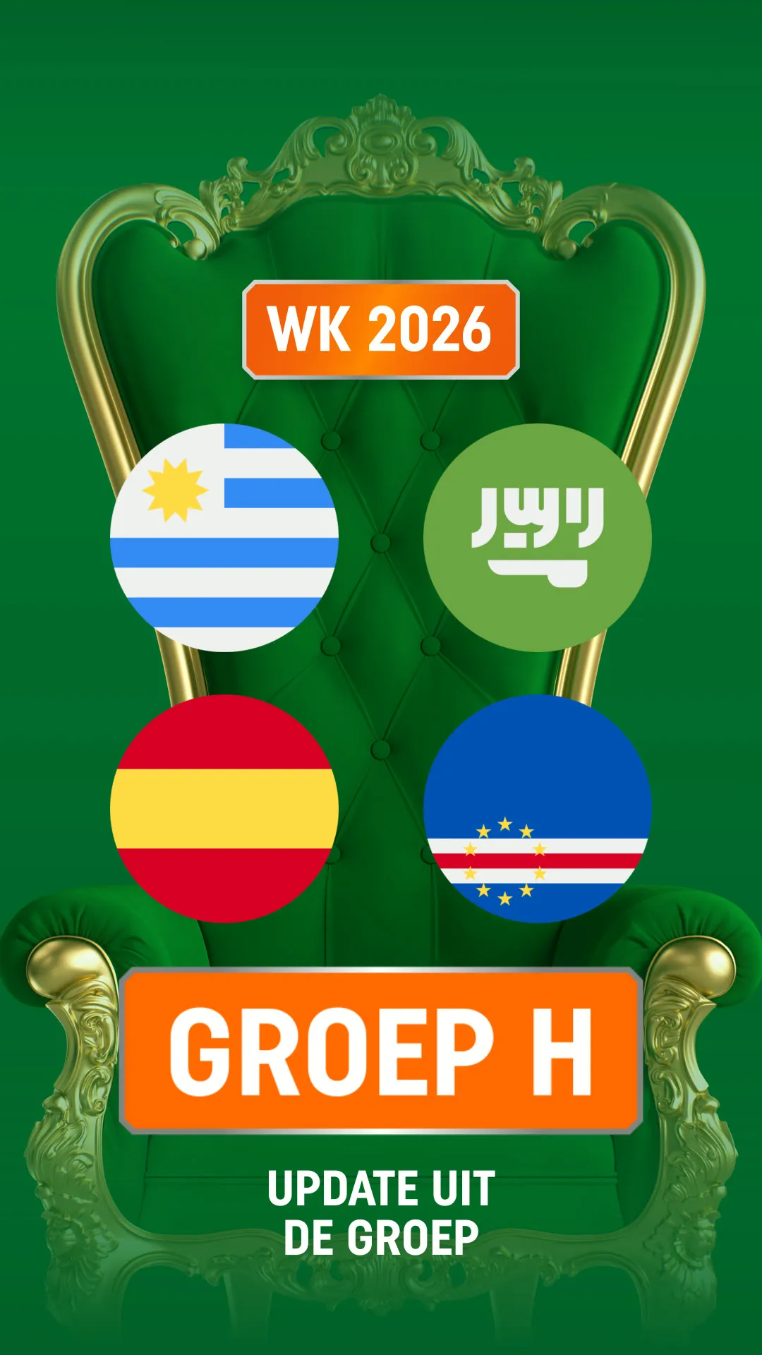 Groep H WK 2026 met vlaggen van Uruguay, Saudi-Arabië, Spanje en Kaapverdië op luxe groene stoel
