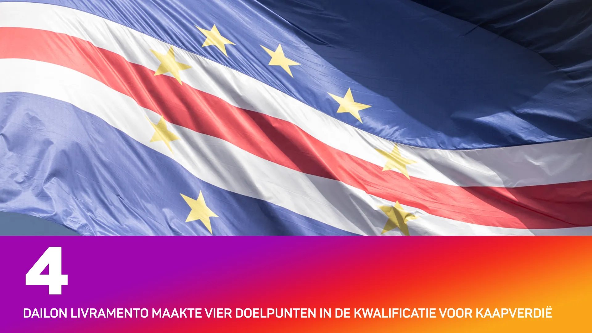 Vlag van Kaapverdië met tekst over vier doelpunten in de kwalificatie